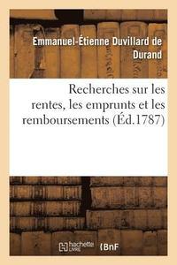 bokomslag Recherches Sur Les Rentes, Les Emprunts Et Les Remboursements, d'Ou Rsultent