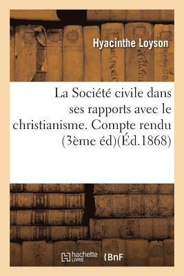 bokomslag La Societe Civile Dans Ses Rapports Avec Le Christianisme.