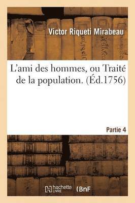 L'Ami Des Hommes, Ou Trait de la Population. Partie 4 1