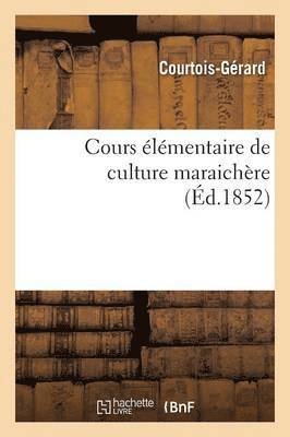 Cours lmentaire de Culture Maraichre 1