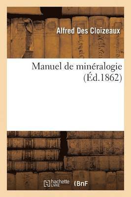 Manuel de Minralogie 1