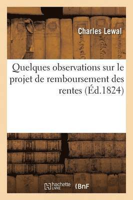 Quelques Observations Sur Le Projet de Remboursement Des Rentes 1