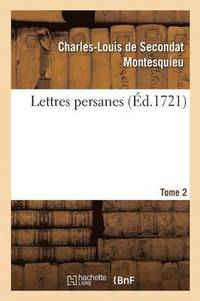 bokomslag Lettres Persanes. Tome 2