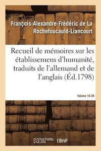 bokomslag Recueil de Mmoires Sur Les tablissemens d'Humanit, Vol. 18, Mmoire N 39