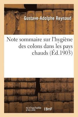 Note Sommaire Sur l'Hygine Des Colons Dans Les Pays Chauds 1