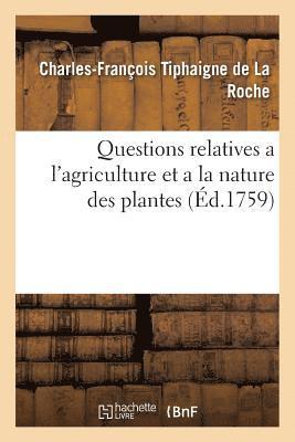 Questions Relatives a l'Agriculture Et a la Nature Des Plantes 1