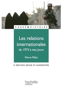 bokomslag Les relations internationales - De 1973 à nos jours