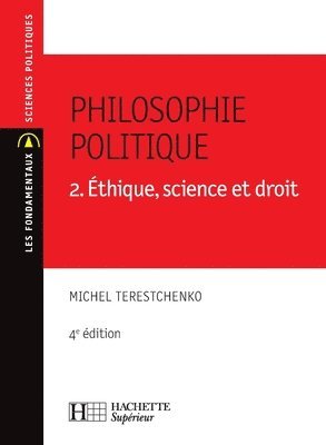 bokomslag Philosophie politique 2. Éthique, science et droit