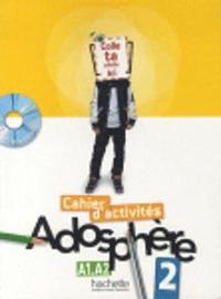 bokomslag Adosphere 2 - Cahier d'activites - A1-A2