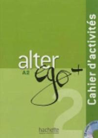 bokomslag Alter Ego + 2 - Cahier d'activites (A2)