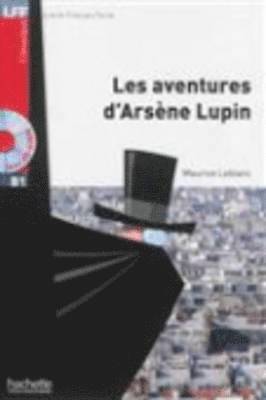 Maurice Leblanc - Les aventures d'Arsene Lupin - Book + downloadable audio, Häftad