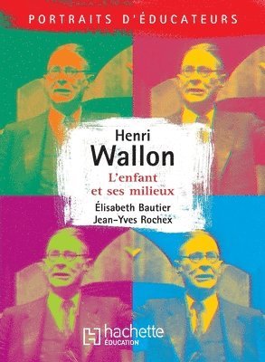 bokomslag Henri Wallon - L'enfant et ses milieux