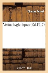 bokomslag Vertus Hyginiques