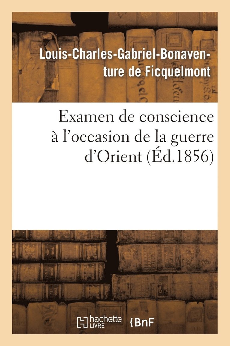 Examen de Conscience  l'Occasion de la Guerre d'Orient 1