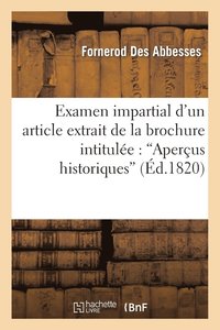 bokomslag Examen Impartial d'Un Article Extrait de la Brochure Intitule: 'Aperus Historiques', Saisie