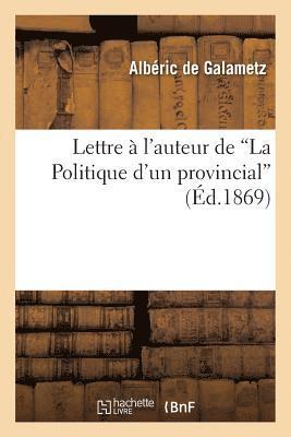 bokomslag Lettre  l'Auteur de 'la Politique d'Un Provincial'