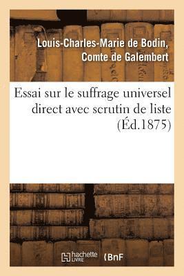 Louis-Charles-Marie Galembert, DE GALEMBERT-L-C-M - Essai Sur Le Suffrage Universel Direct Avec Scrutin de Liste, Suivi de l'Histoire de l'Élection, Häftad