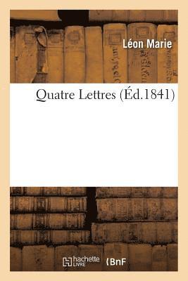 bokomslag Quatre Lettres
