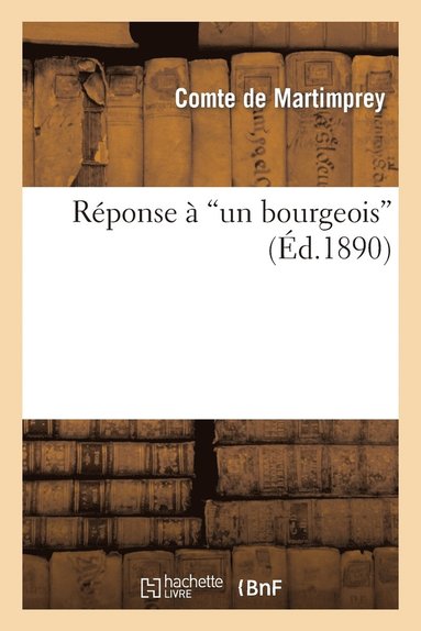 bokomslag Rponse  'un Bourgeois'
