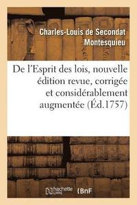 bokomslag de l'Esprit Des Lois, Nouvelle dition Revue, Corrige Et Considrablement Augmente