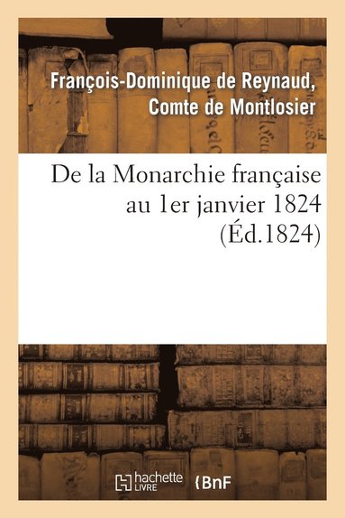 bokomslag de la Monarchie Française Au 1er Janvier 1824