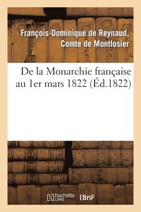 bokomslag de la Monarchie Francaise Au 1er Mars 1822