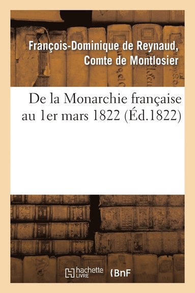 bokomslag de la Monarchie Française Au 1er Mars 1822