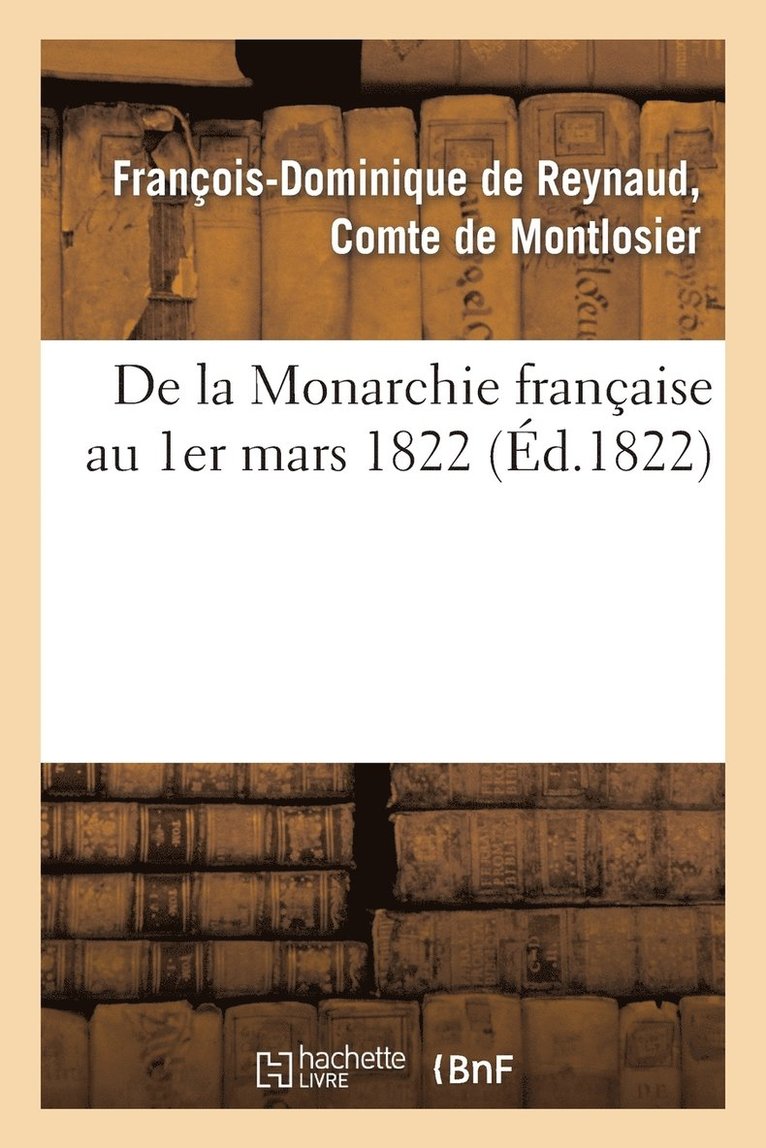 de la Monarchie Franaise Au 1er Mars 1822 1