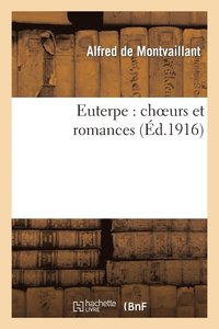 bokomslag Euterpe: Choeurs Et Romances