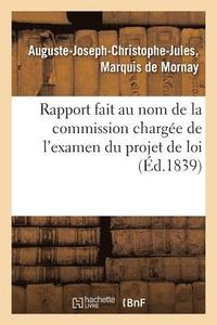 bokomslag Rapport Fait Au Nom de la Commission Chargee de l'Examen Du Projet de Loi Relatif A l'Organisation