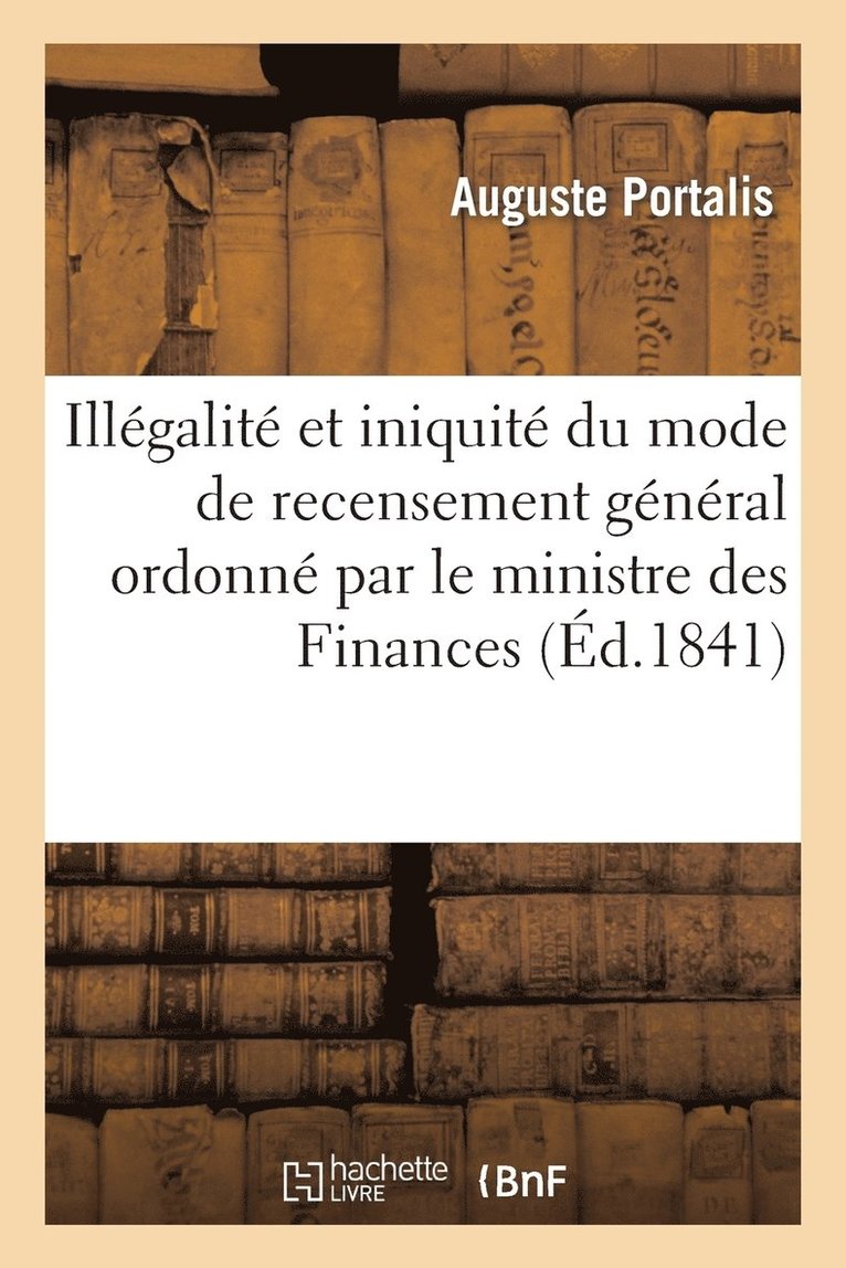 Illegalite Et Iniquite Du Mode de Recensement General Ordonne Par Le Ministre Des Finances 1