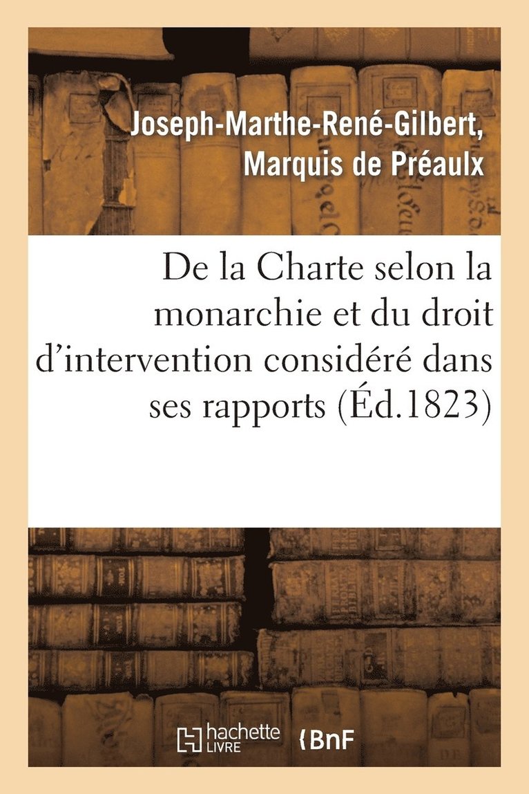 de la Charte Selon La Monarchie Et Du Droit d'Intervention Considere Dans Ses Rapports 1