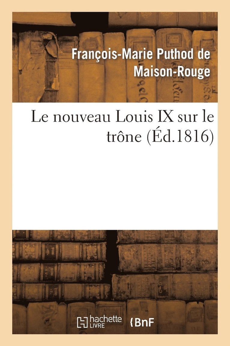 Le Nouveau Louis IX Sur Le Trone 1