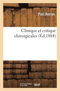 bokomslag Clinique Et Critique Chirurgicales