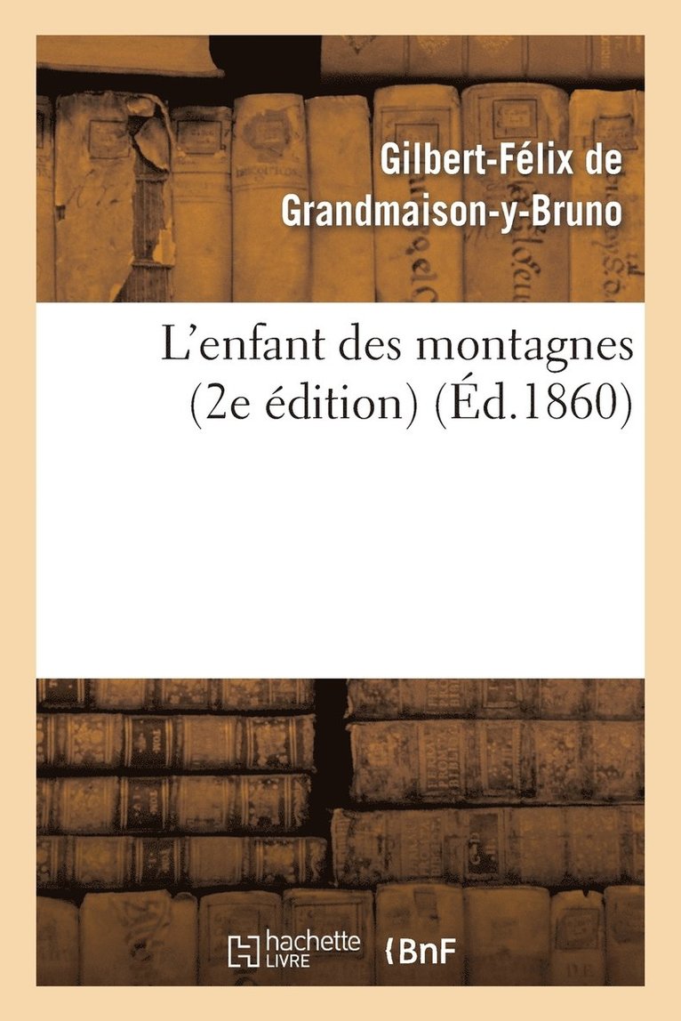 L'Enfant Des Montagnes (2e Edition) 1