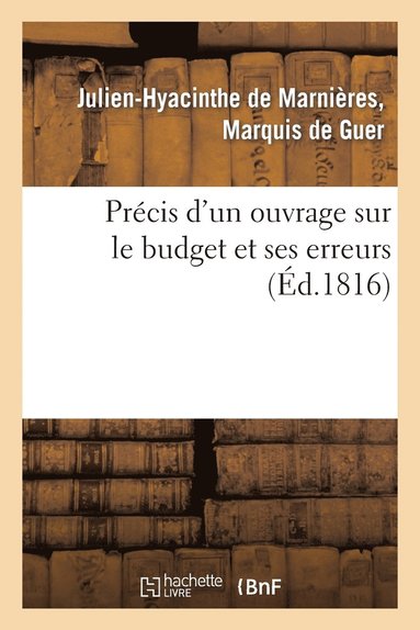 bokomslag Precis d'Un Ouvrage Sur Le Budget Et Ses Erreurs