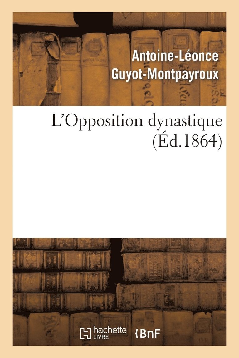 L'Opposition Dynastique 1