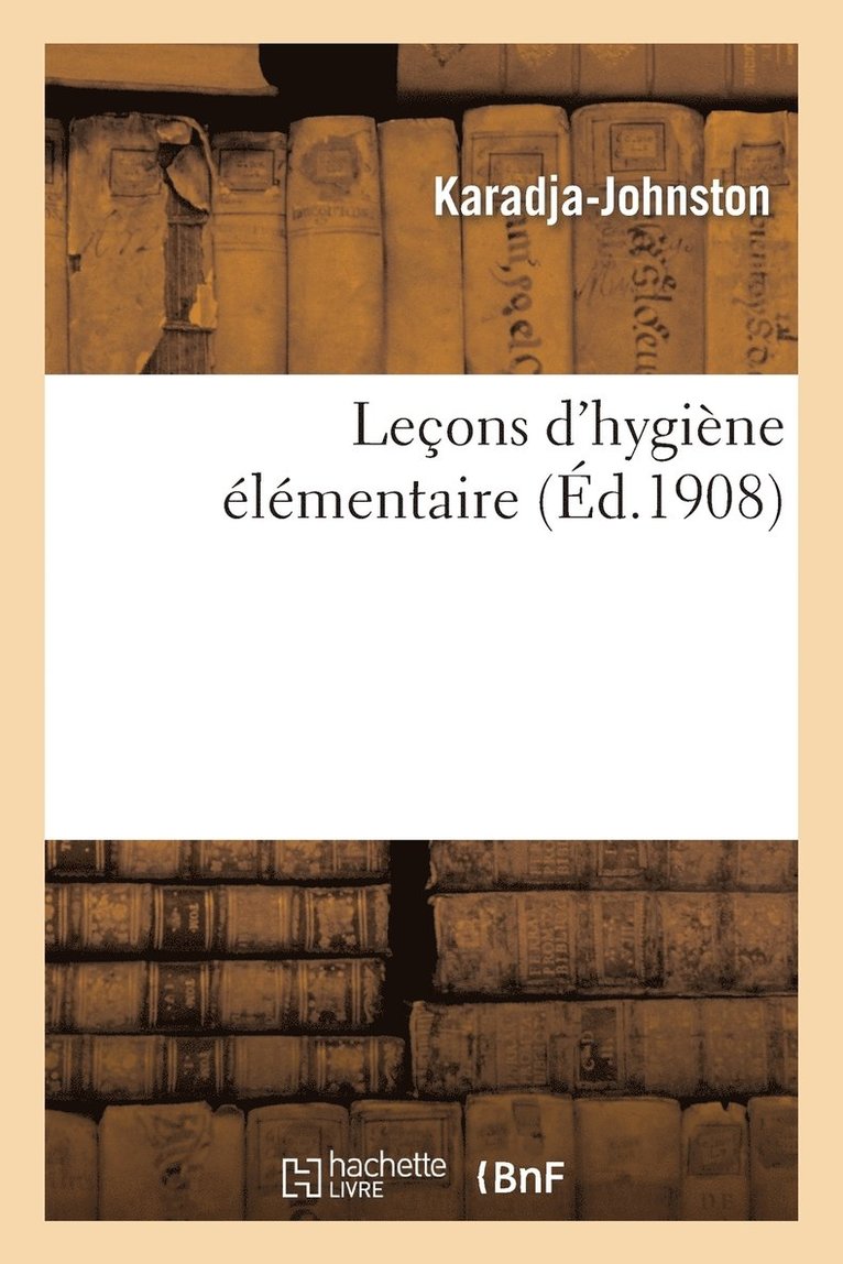 Lecons d'Hygiene Elementaire 1