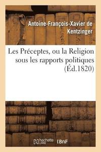 bokomslag Les Preceptes, Ou La Religion Sous Les Rapports Politiques