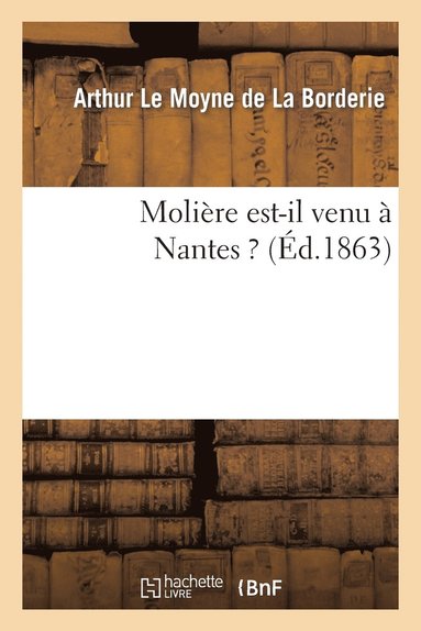 bokomslag Molire Est-Il Venu  Nantes ?