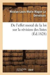 bokomslag de l'Effet Moral de la Loi Sur La Rvision Des Listes