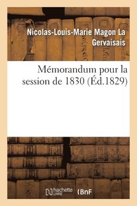 bokomslag Mmorandum pour la session de 1830
