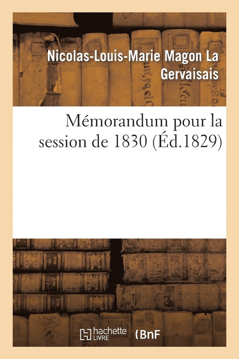 Mmorandum pour la session de 1830 1