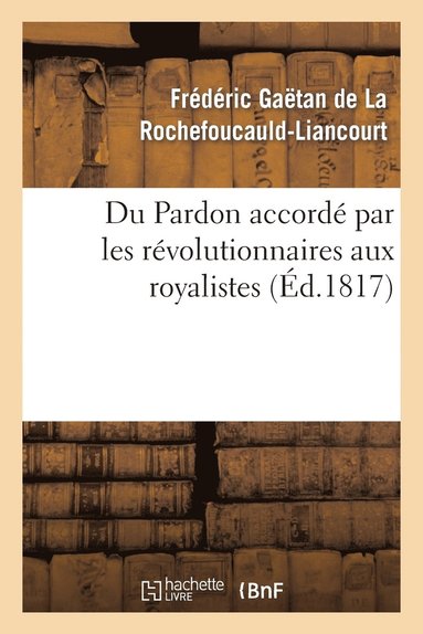 bokomslag Du Pardon Accorde Par Les Revolutionnaires Aux Royalistes