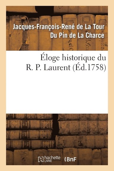 bokomslag loge Historique Du R. P. Laurent