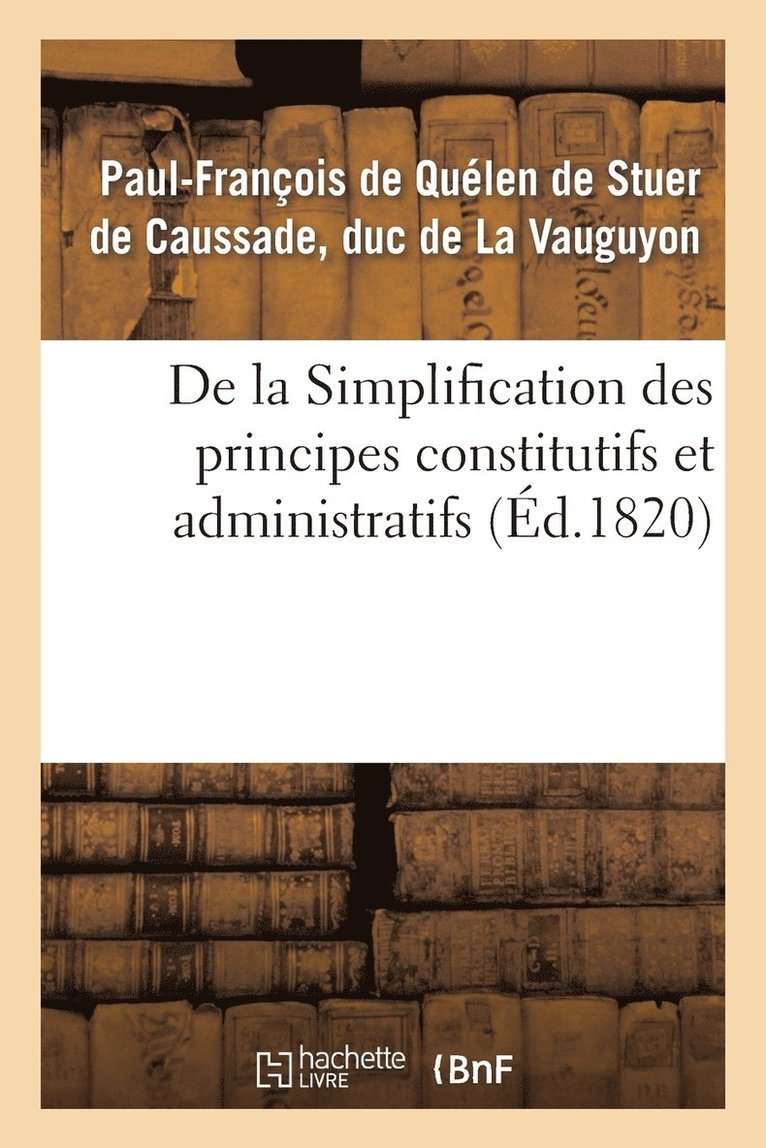 de la Simplification Des Principes Constitutifs Et Administratifs, Ou Commentaire Nouveau 1