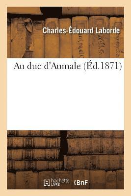 bokomslag Au Duc d'Aumale