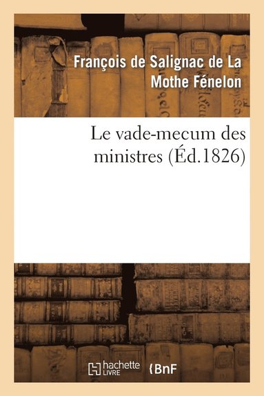 bokomslag Le Vade-Mecum Des Ministres,