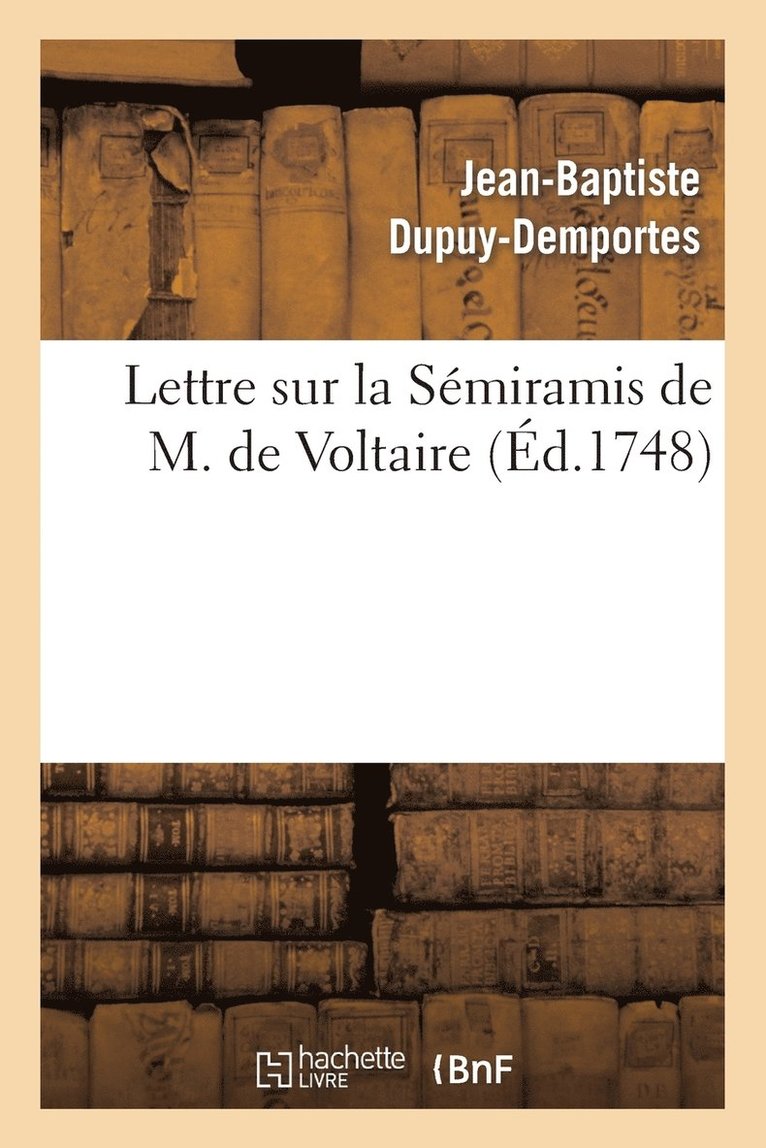 Lettre Sur La Smiramis de M. de Voltaire, 1