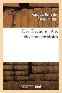 bokomslag Des lections: Aux lecteurs Royalistes